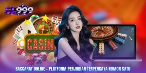 Baccarat Online - Platform Perjudian Terpercaya Nomor Satu
